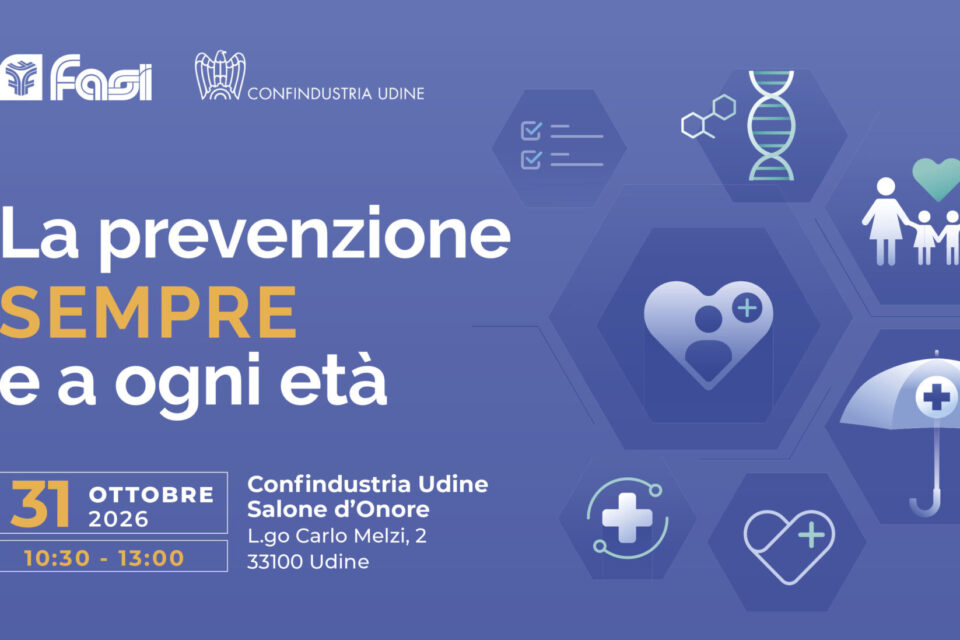 Salute, “La prevenzione sempre e a ogni età”: l’evento del Fasi sbarca a Udine